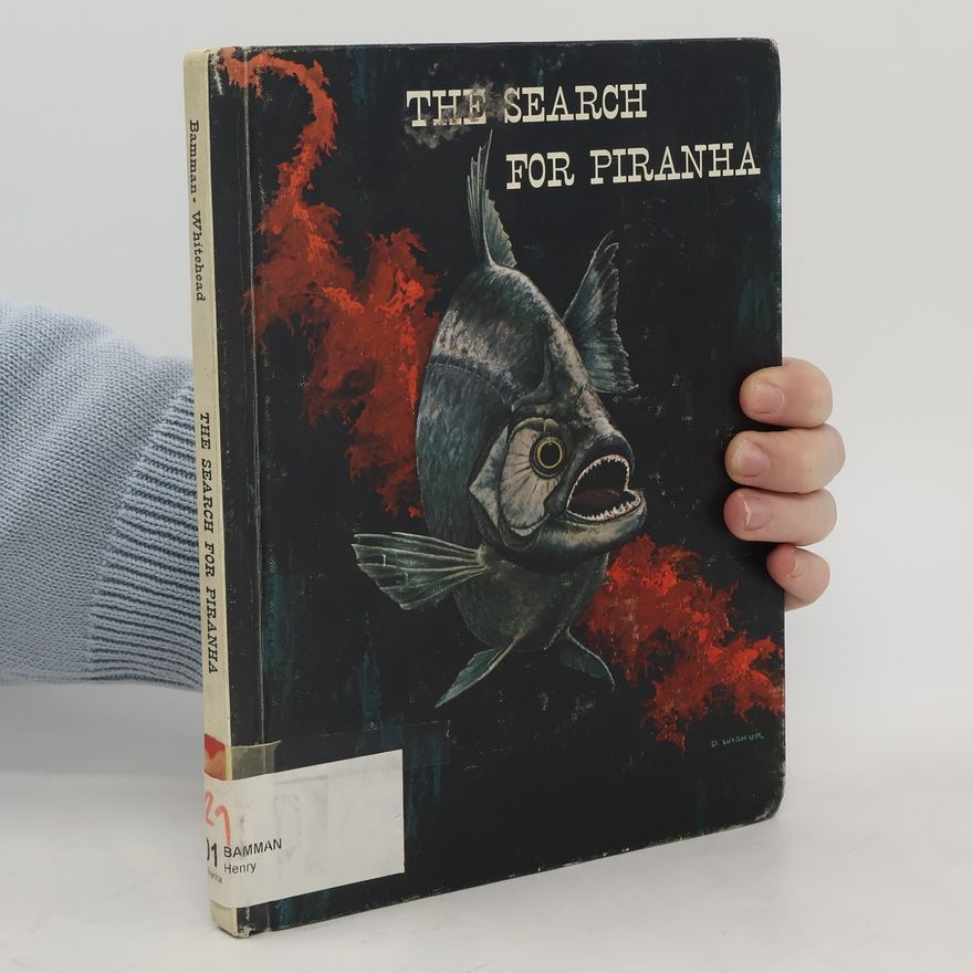 Darrell Wiskur The Search for Piranha