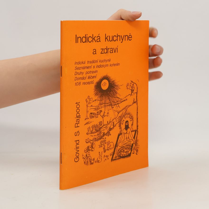 Govind Sahai Rajpoot Indická kuchyně a zdraví