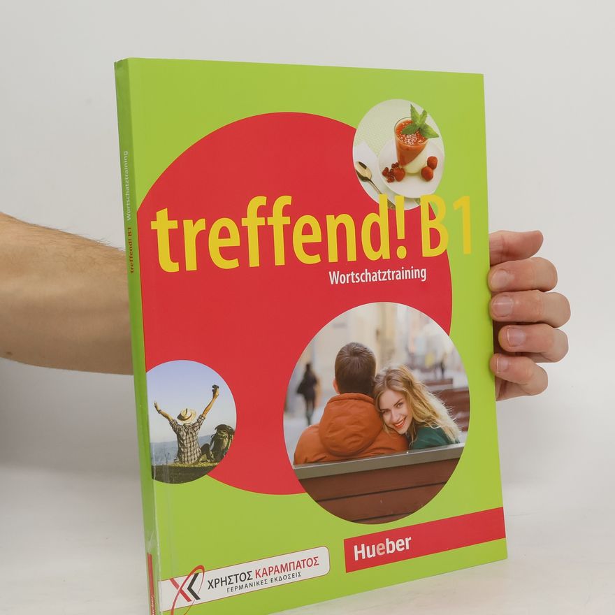 Georgios Karanassos treffend! B1 - Wortschatztraining. Übungsbuch