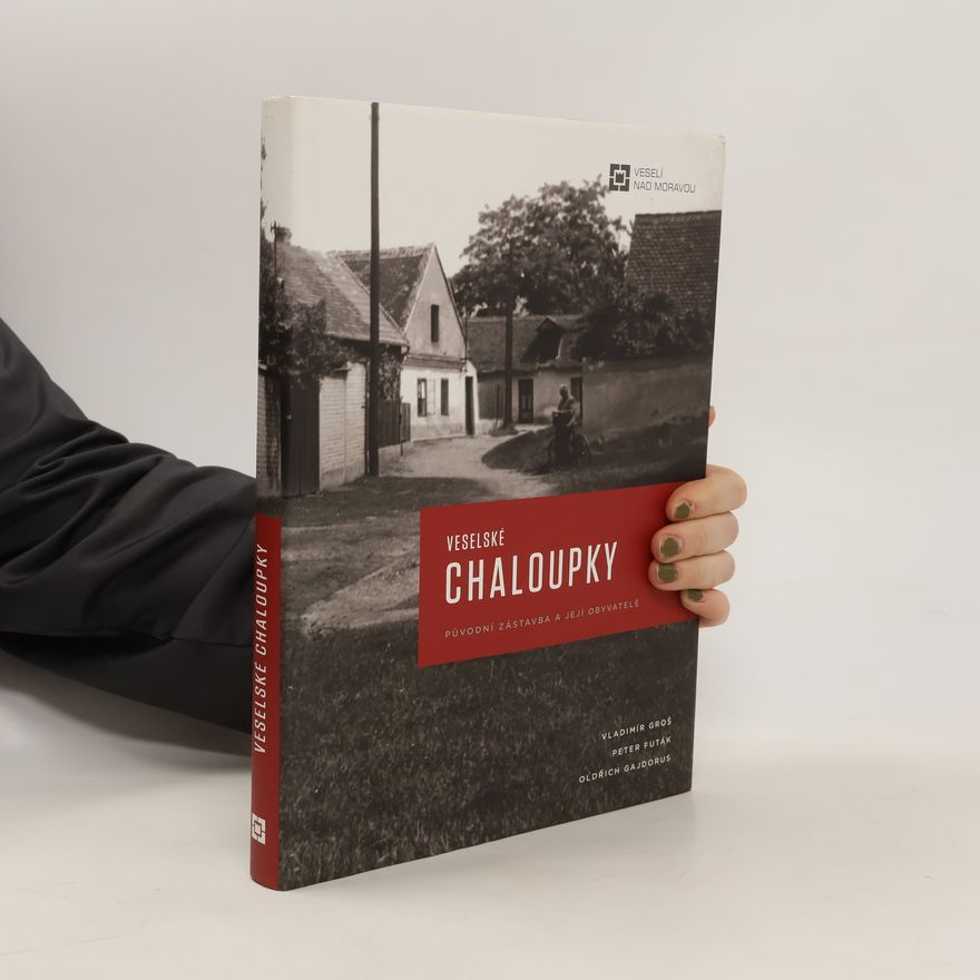 Vladimír Groš Veselské Chaloupky