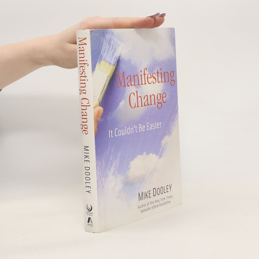 Mike Dooley Manifesting Change