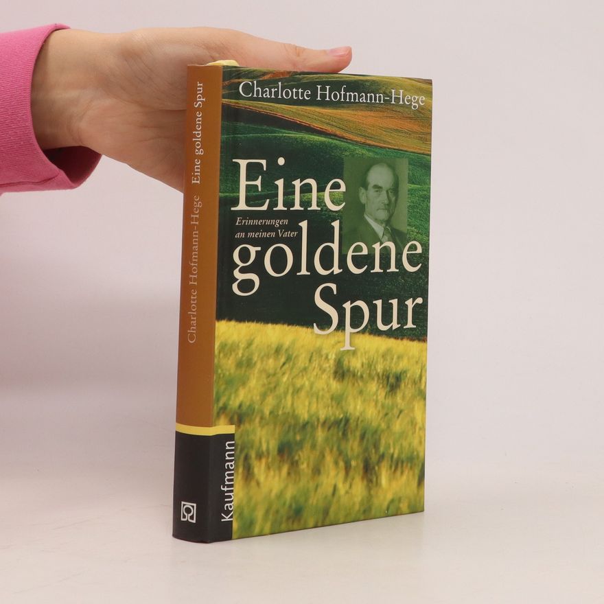 Charlotte Hofmann-Hege Eine goldene Spur