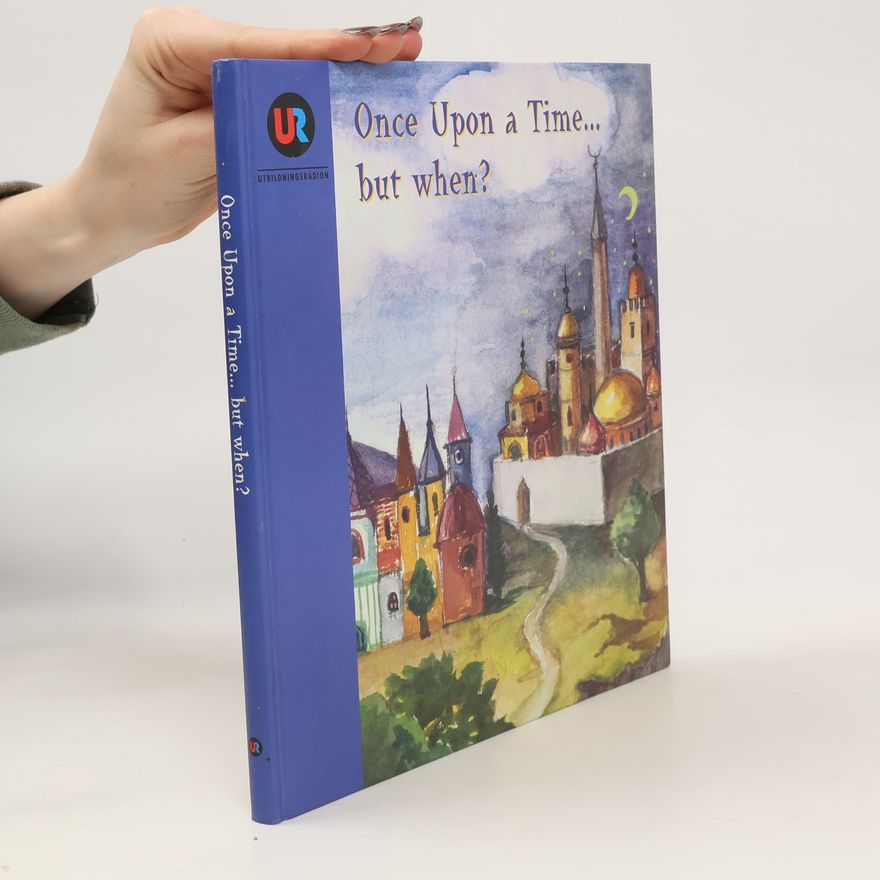 Collectif d'auteurs Once upon a time... but when?