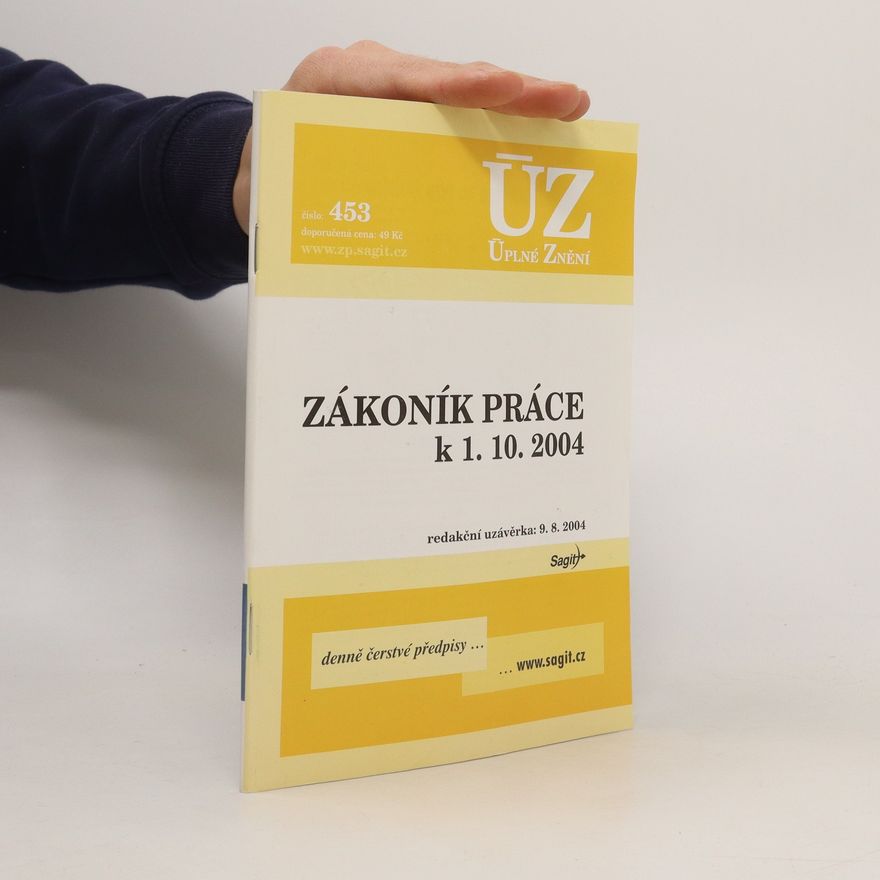 Kolektiv autorů Zákoník práce k 1. 10. 2004. Úplné znění