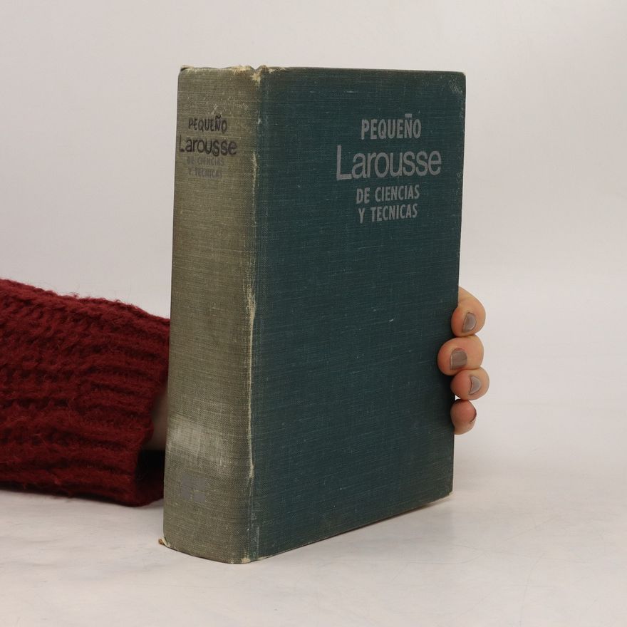 Tomás de Galiana Mingot Pequeño Larousse de ciencias y técnicas
