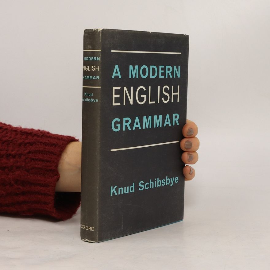 Knud Schibsbye A Modern English Grammar