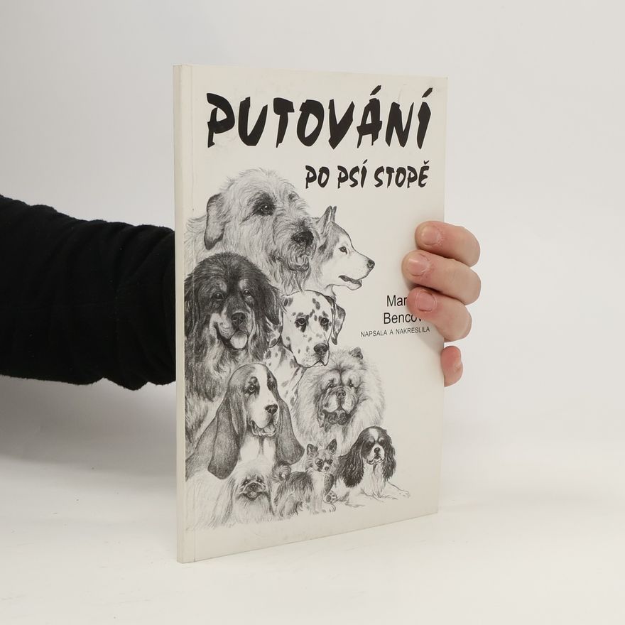 Markéta Bencová Putování po psí stopě