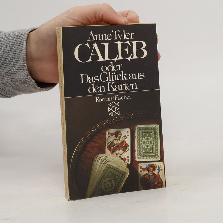 Anne Tyler Caleb oder das Glück aus den Karten