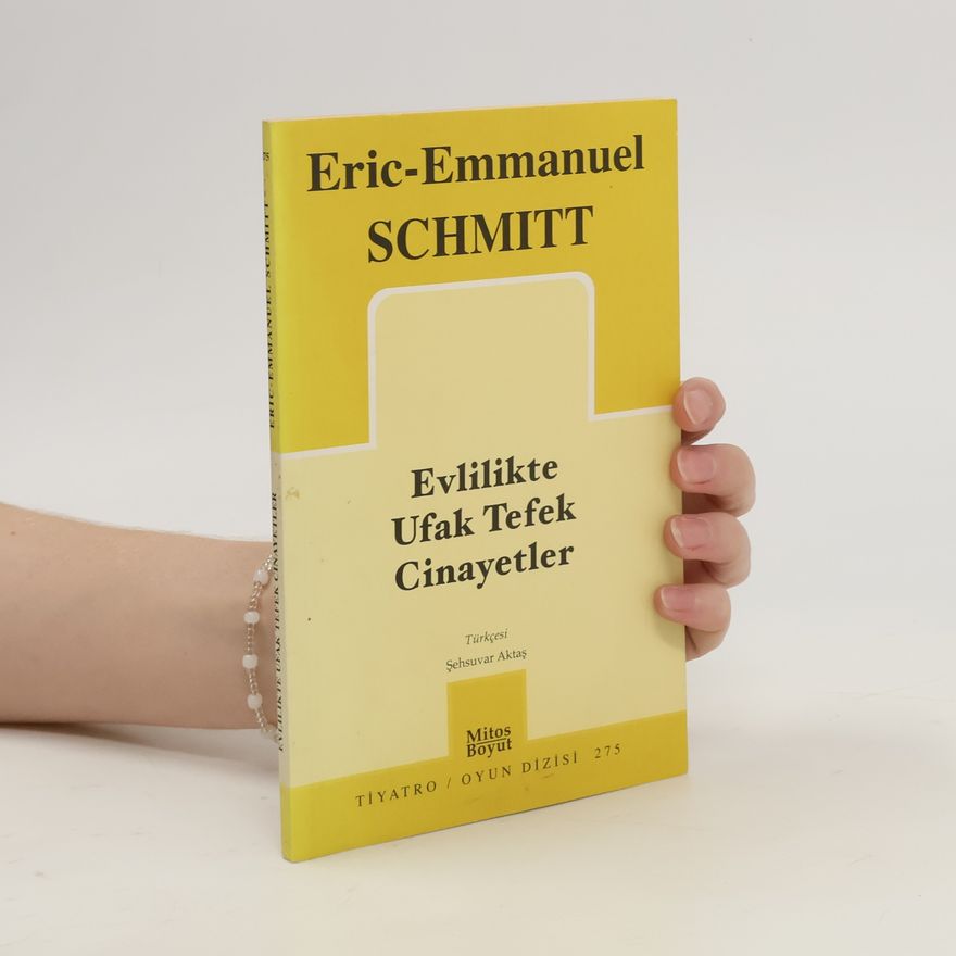 Eric Emmanuel Schmitt Evlilikte ufak tefek cinayetler