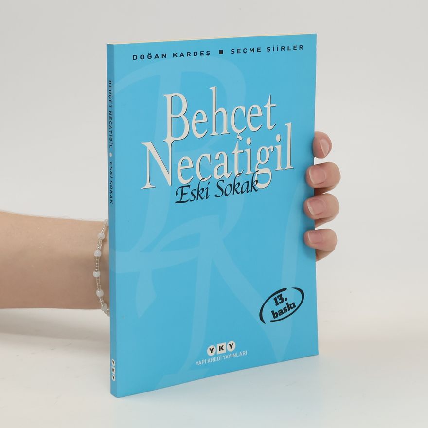 Behçet Necatigil Eski Sokak
