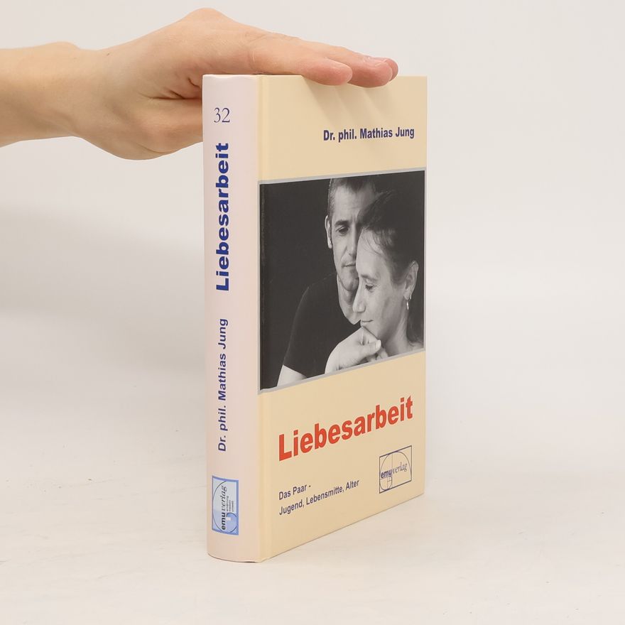 Mathias Jung Liebesarbeit