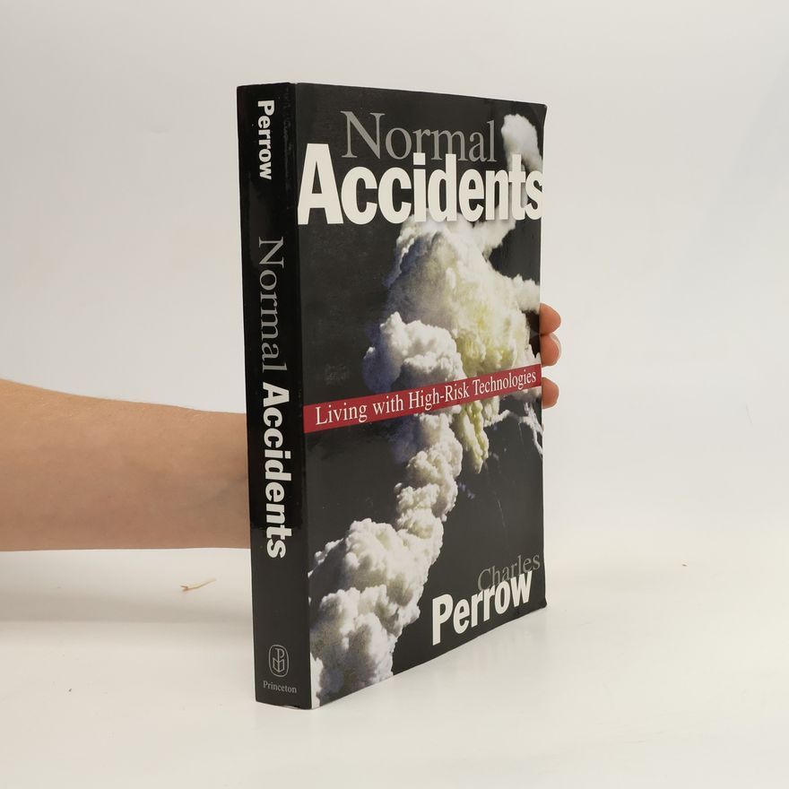 Charles Perrow Normal Accidents