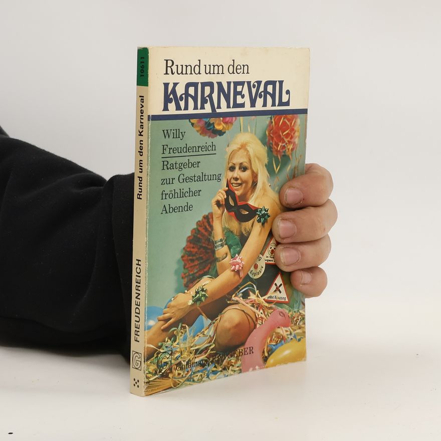 Willy Freudenreich Rund um den Karneval