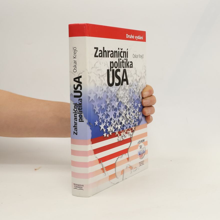 Oskar Krejčí Zahraniční politika USA (2. vydání)