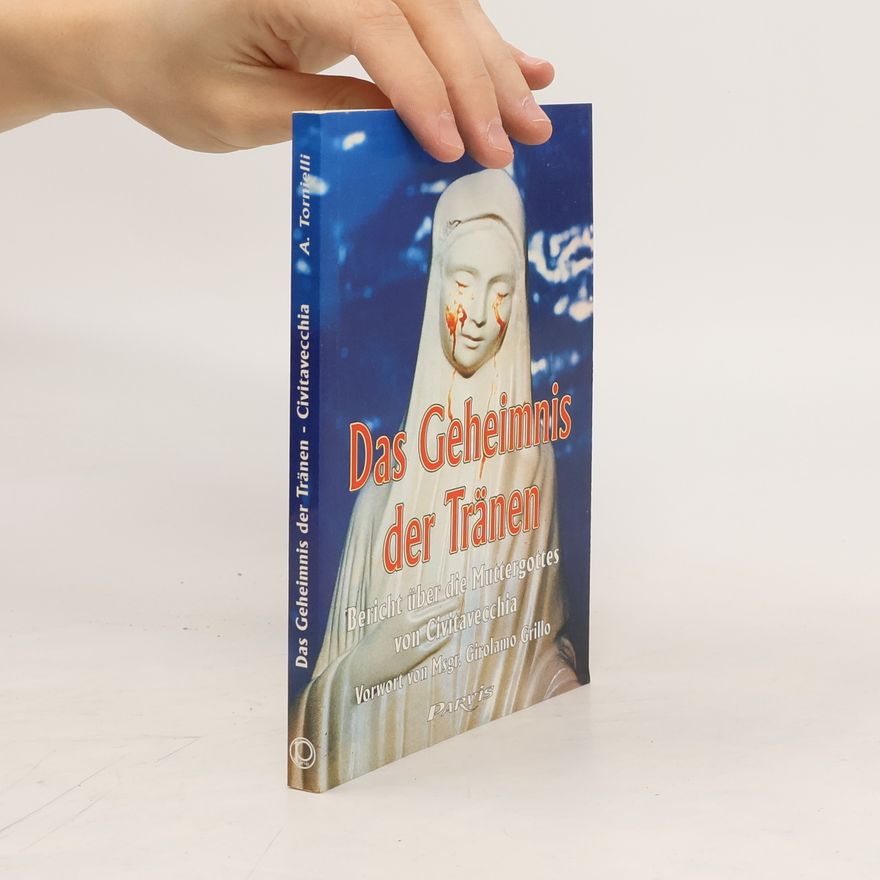 Andrea Tornielli Das Geheimnis der Tränen