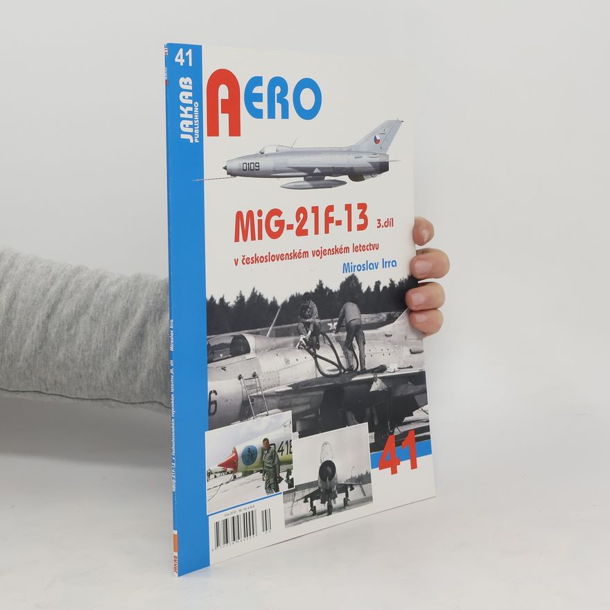 Miroslav Irra MiG-21F-13 v československém vojenském letectvu. III. díl