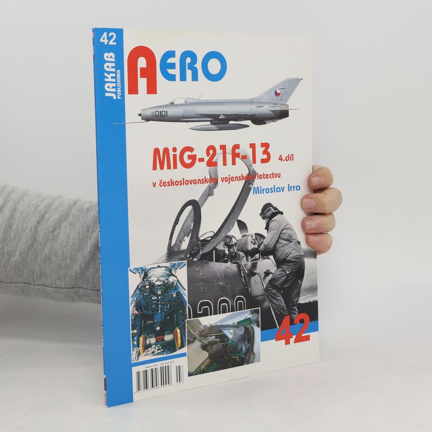 Miroslav Irra MiG-21F-13 v československém vojenském letectvu 4. díl
