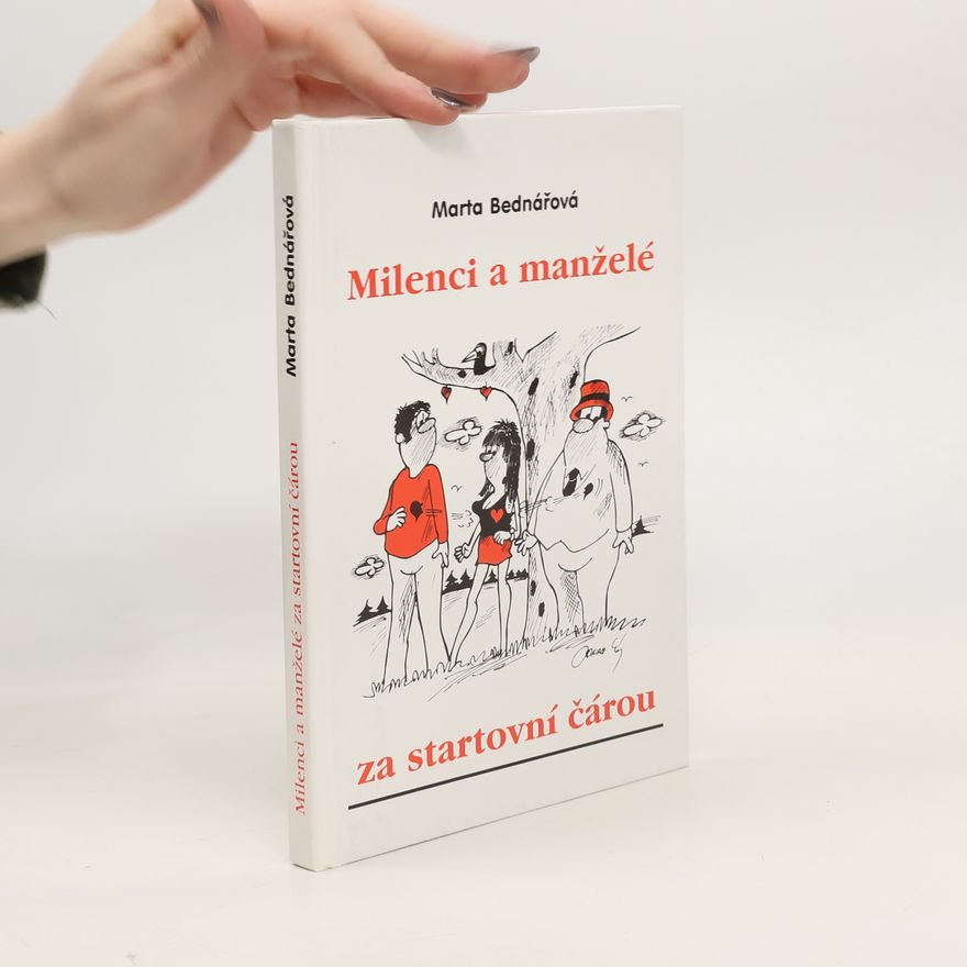 Marta Bednářová Milenci a manželé za startovní čárou