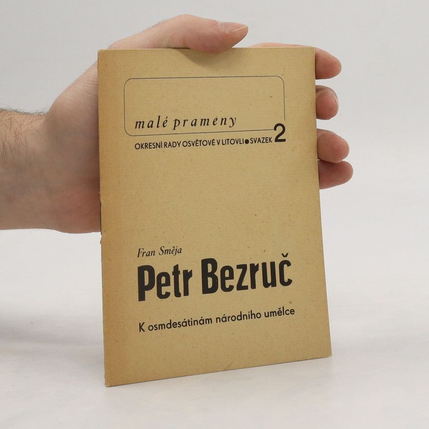 Fran Směja Petr Bezruč