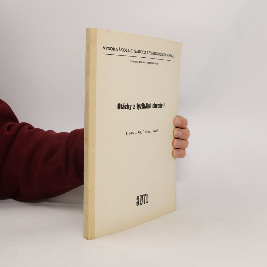 Collectif d'auteurs Otázky z fyzikální chemie I