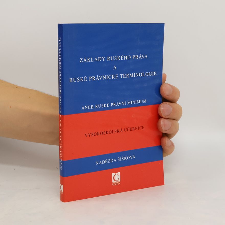 Naděžda Šišková Základy ruského práva a ruské právnické terminologie