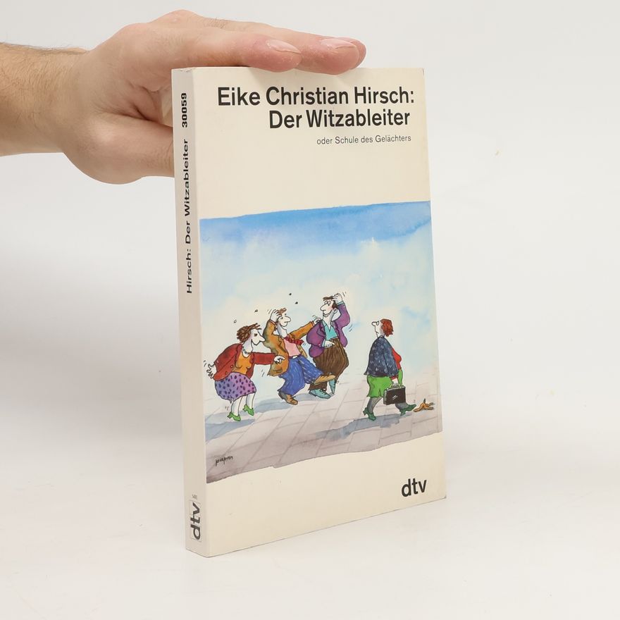 Eike Christian Hirsch Der Witzableiter