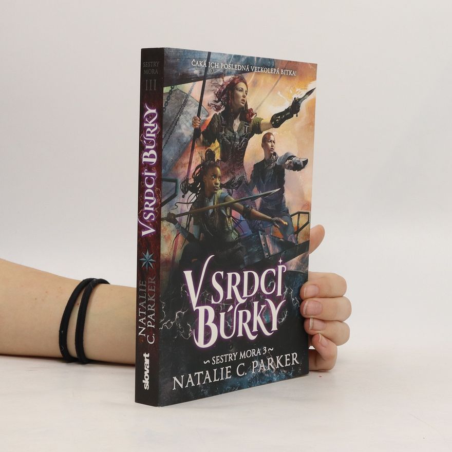 Natalie C. Parker Sestry mora 3. V srdci búrky