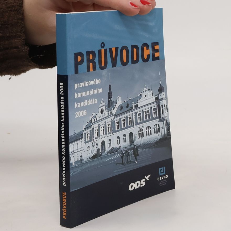 Autorenkollektiv Průvodce pravicového komunálního kandidáta 2006