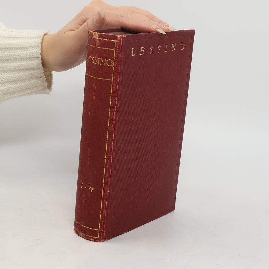 Gotthold Ephraim Lessing Lessing. Sämtliche Werke in sechs Bänden. Band 3