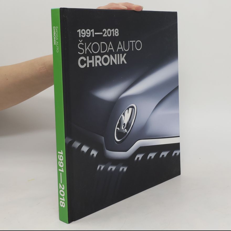 Autorenkollektiv Škoda Auto Chronik. 1991-2018