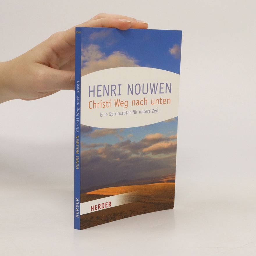 Henri Nouwen Christi Weg nach unten