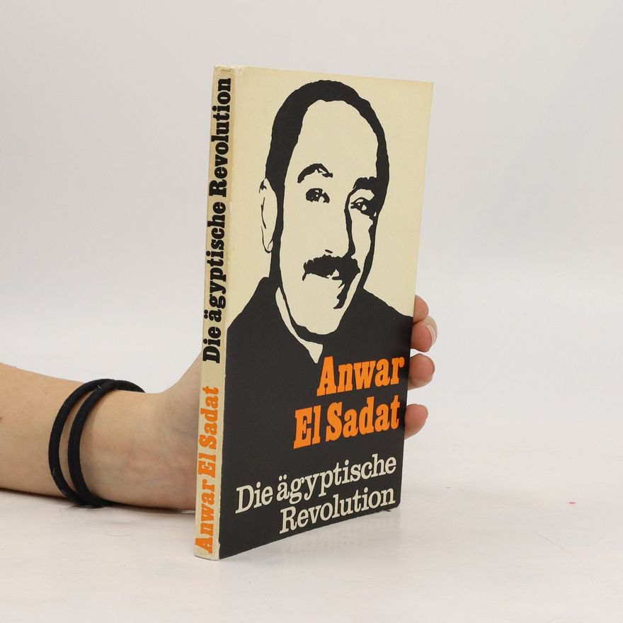 Anwar Sadat Die Ägyptische Revolution