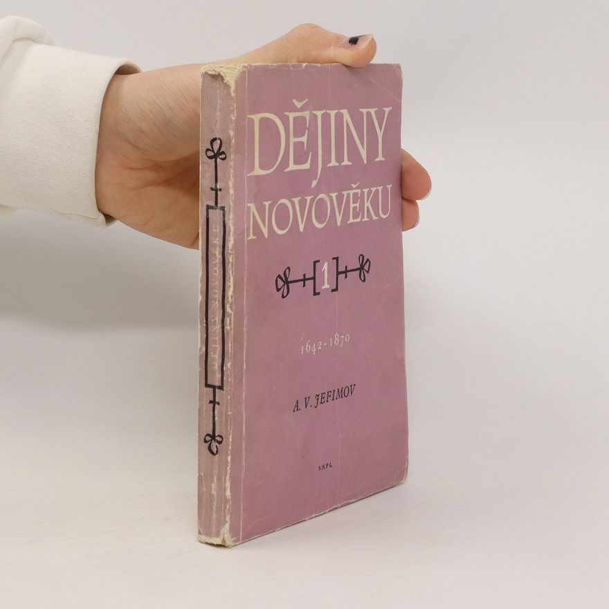 A. V. Jefimov Dějiny novověku 1. 1942 - 1870