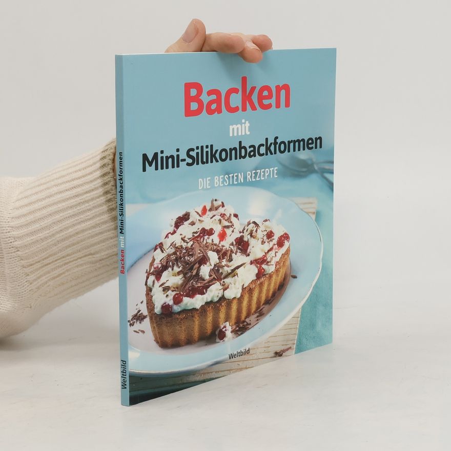 Karola Wiedemann Backen mit Mini-Silikonbackformen