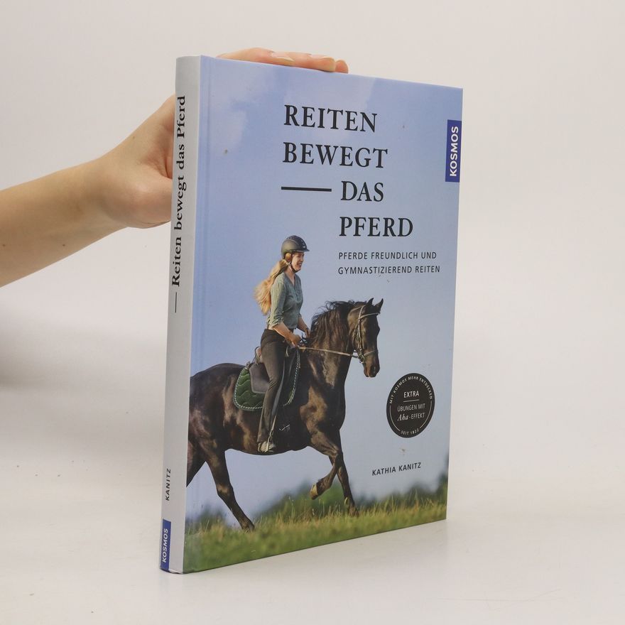 Kathia Kanitz Reiten bewegt das Pferd