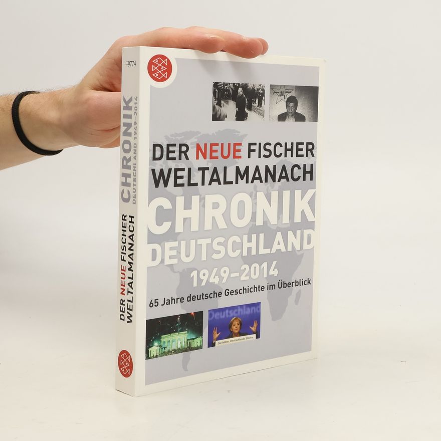 Wieland Eschenhagen Der neue Fischer-Weltalmanach - Chronik Deutschland 1949 - 2014