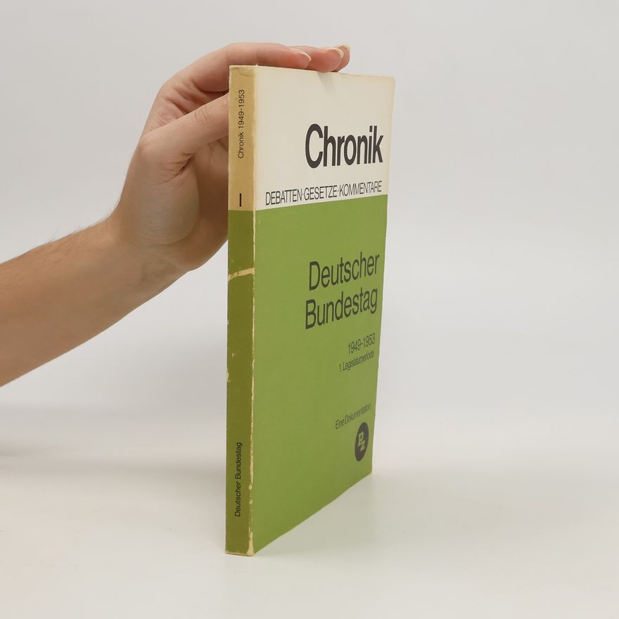 Autorenkollektiv Chronik I. Deutscher Bundestag 1949-1953