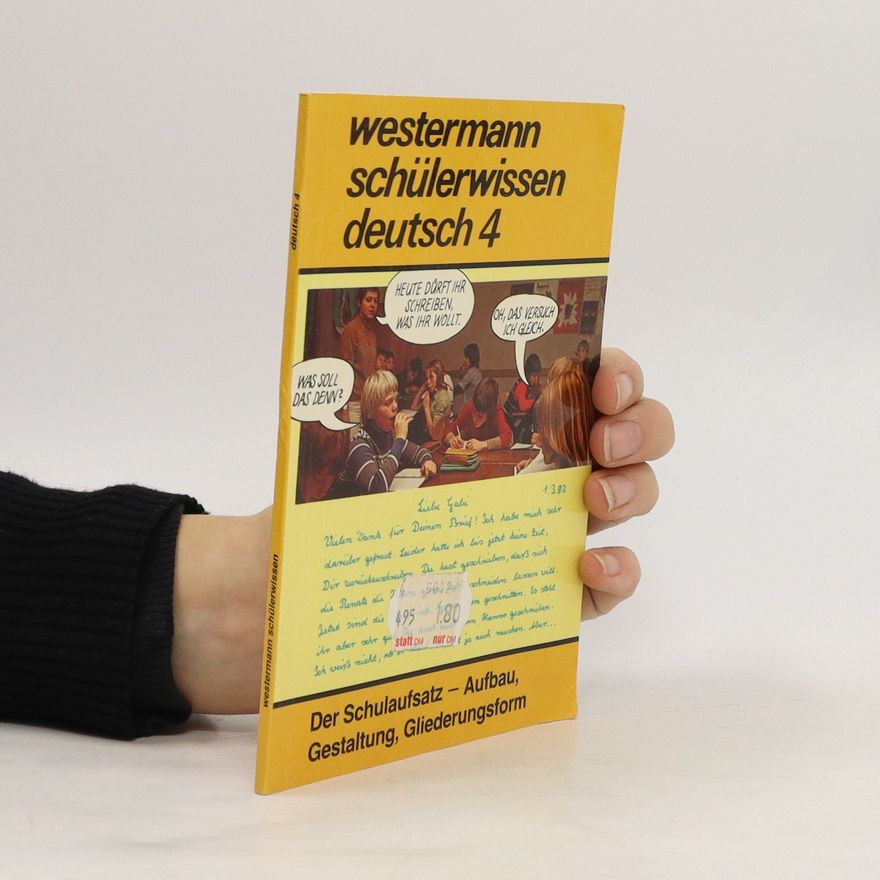 Rüdiger Kohl Westermann Schülerwissen Deutsch. 4, Der Schulaufsatz - Aufbau, Gestaltung, Gliederungsform