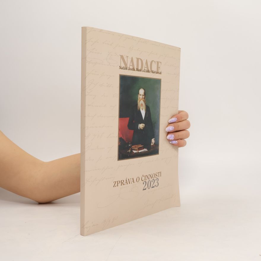 Autorenkollektiv Nadace Nadání Josefa, Marie a Zdeňky Hlávkových. Zpráva o činnosti 2023