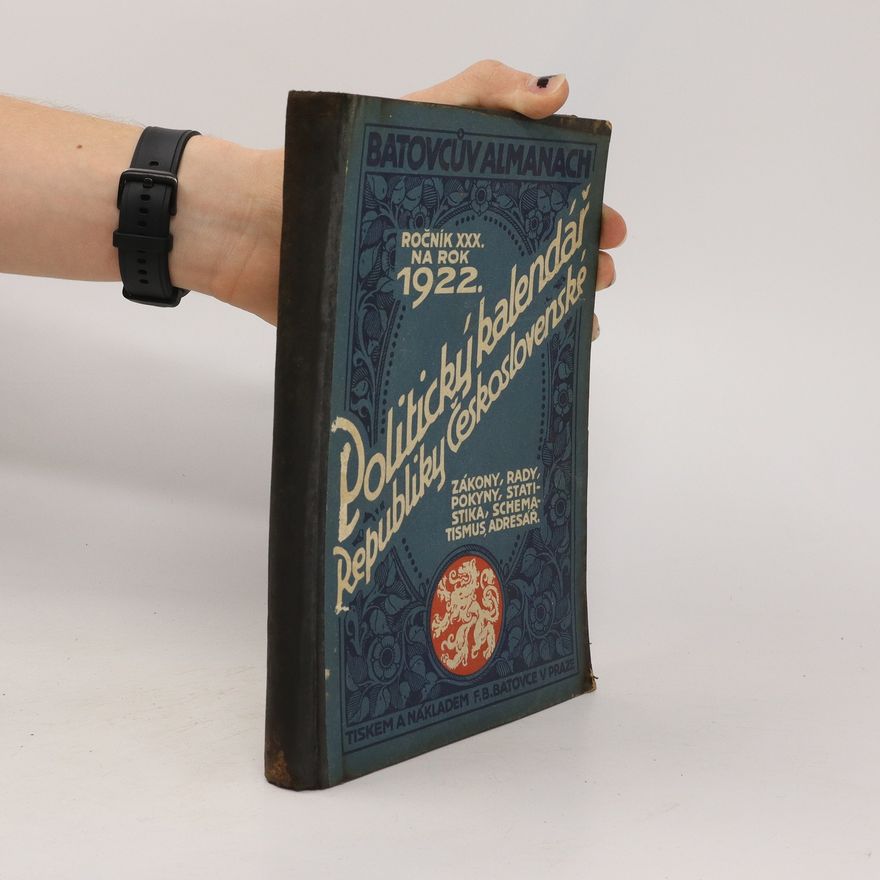 František Hess Batovcův Almanach, politický kalendář Československé republiky na rok 1922. Ročník XXX