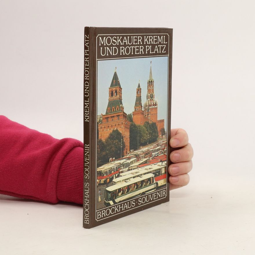 Karl Heinz Kraemer Moskauer Kreml und Roter Platz