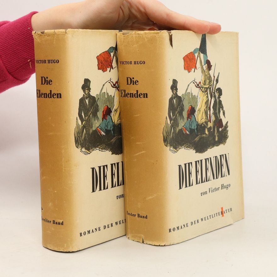 Victor Hugo Die Elenden. Erster Band. Zweiter Band. (2 svazky)