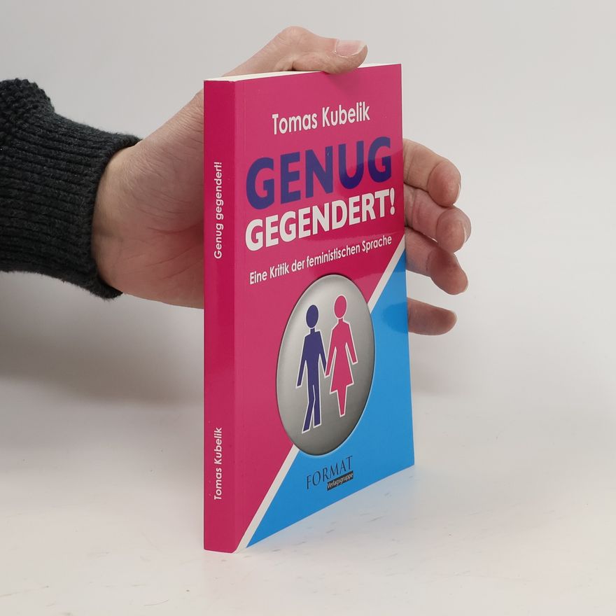 Tomas Kubelik Genug gegendert!