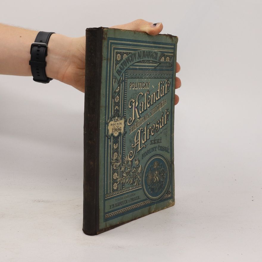 Autorenkollektiv Batovcův almanach. Politický kalendář, schematismus, statistika a adresář zemí koruny české na rok 1906