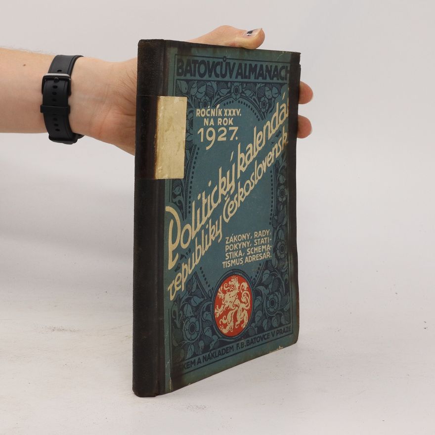 Autorenkollektiv Batovcův Almanach. Politický Kalendář republiky Československé na rok 1927