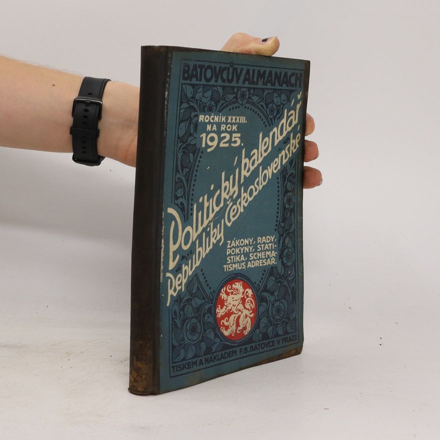 Autorenkollektiv Batovcův Almanach Politický Kalendář republiky Československé na rok 1925