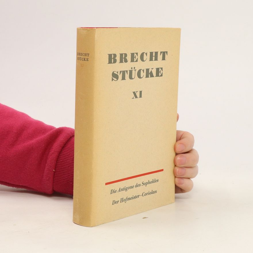 Bertolt Brecht Brecht Stücke XI.
