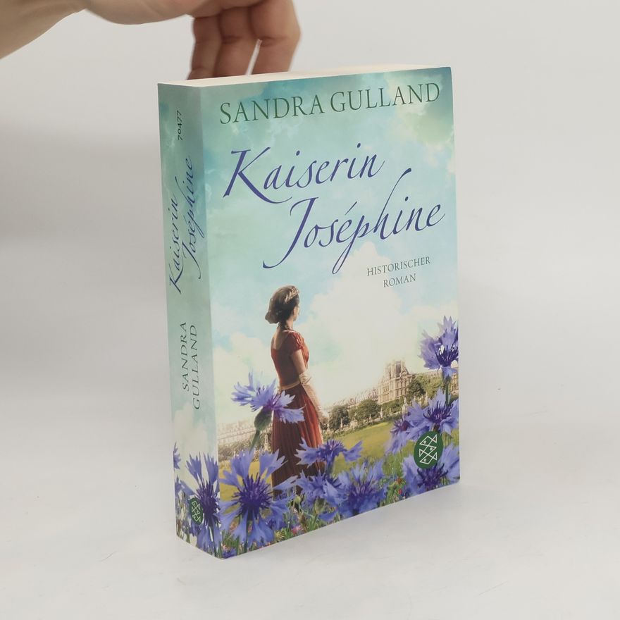 Sandra Gulland Kaiserin Joséphine