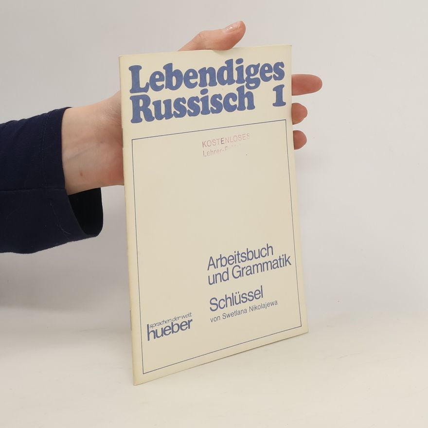 Swetlana Nikolajewa Lebendiges Russisch 1. Arbeitsbuch und Grammatik