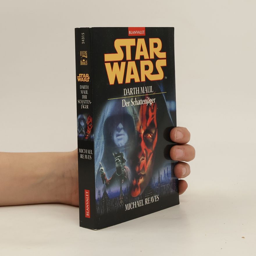 Michael Reaves Star Wars: Darth Maul - Der Schattenjäger